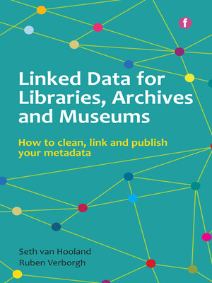 cover image of Linked Data for Libraries, Archives and Museums